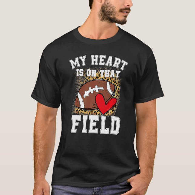 T-shirt My Heart Is On That Field Football Mom Leopard (Devant)