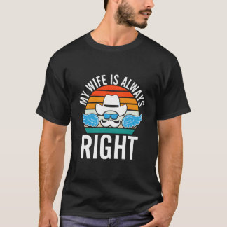 T-shirt My Is Right Husband Mister Humor Sayings Memes