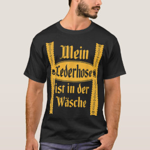 T-shirt My Lederhosen Est Dans Le Laver Funny Oktoberfest 