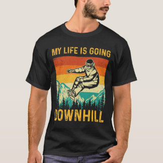 T-shirt My Life Is Go Downhill - Snowboarder Snowboardi