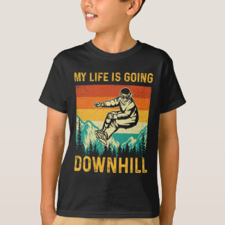 T-shirt My Life Is Go Downhill - Snowboarder Snowboardi