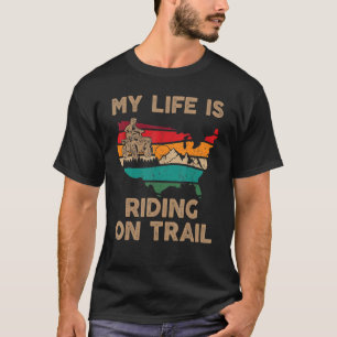 T-shirt My Life Is Riding on Trail Quad ATV Squad USA Drap