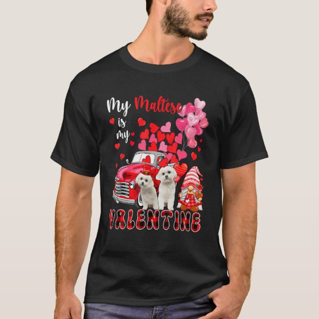 T-shirt My Maltese Is My Valentine Two Dogs With Gnome Pic (Devant)