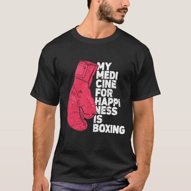 T-shirt My Medicine For Happiness Combat Sports Boer funny (Devant)