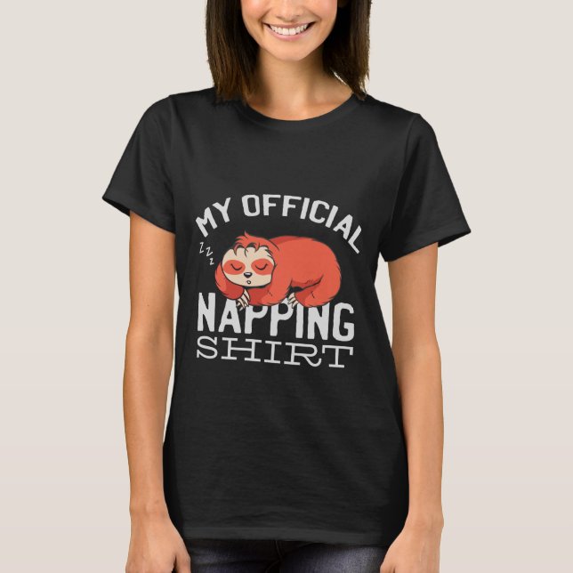 T-shirt My official napping shirt Sloth (Devant)