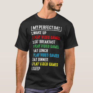 T-shirt My Perfect Day Jeux Vidéo Chemise Funny Cool Gamer