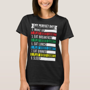 T-shirt My Perfect Day Jeux Vidéo Chemise Funny Cool Gamer