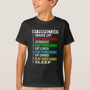 T-shirt My Perfect Day , Play video games Funny Gift