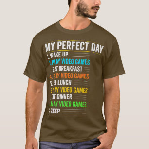T-shirt My Perfect Day Video Games Drôle Amateurs de jeu V
