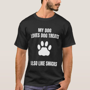 T-shirt My Pet Loves Chien Traitements J'Aime Aussi Snacks