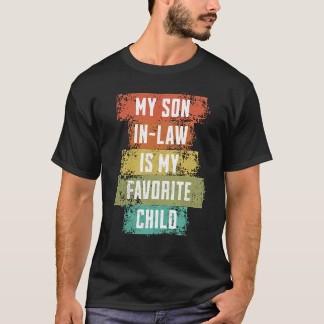 T-shirt My Son In Law Is My Favorite Child (Devant)