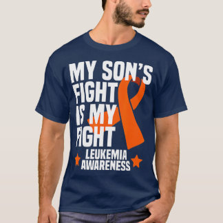 T-shirt My Sons Fight is My Fight Leukemia Awareness Don