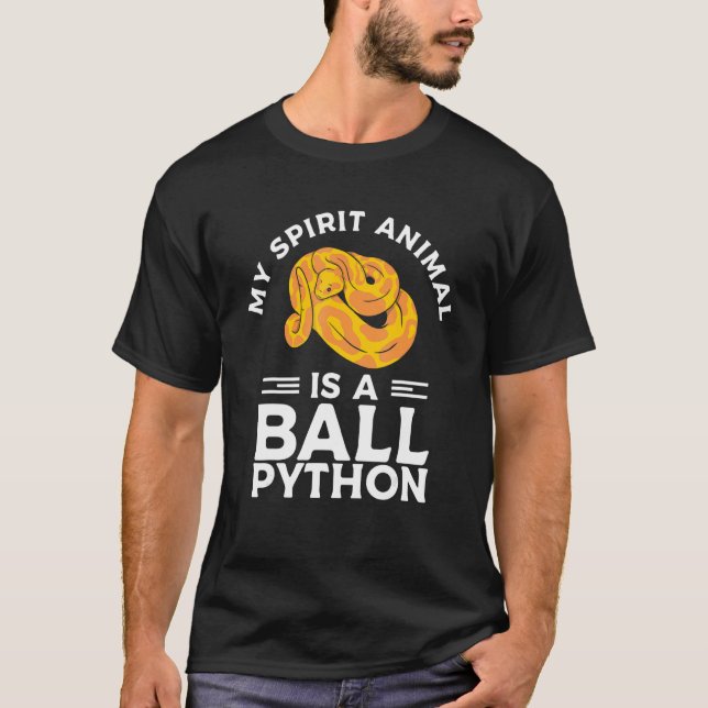 T-shirt My Spirit Animal Is A Ball Python Pythons Snake Re (Devant)