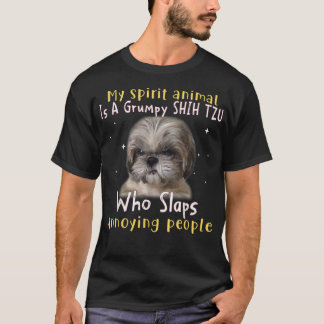 T-shirt My Spirit Animal Is A Grumpy Shih Tzu - Shih Tzu L