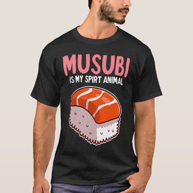 T-shirt My Spirit Animal Musubi Hawaiian Spam Sushi Funny (Devant)
