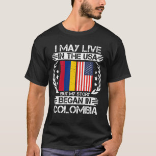 T-shirt My Story Began In Colombia