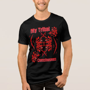 T-Shirt My Tribal consciousness Tri-Blend Shirt
