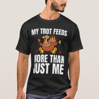 T-shirt My Trot Feeds Turkey Trot Running Thanksgiving