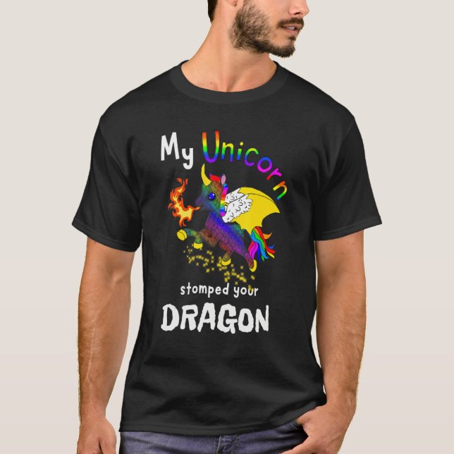 T-shirt My Unicorn Stomped Your Dragon Funny (Devant)