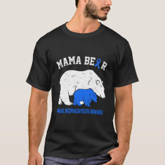 T-shirt Myalgic Encephalomyelitis Awareness Mom