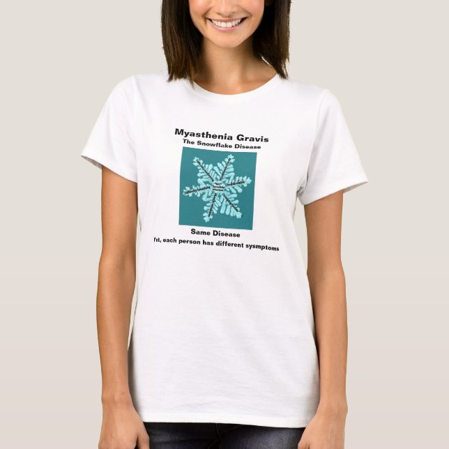 T-shirt Myasthenia Gravis La maladie des flocons de neige  (Devant)