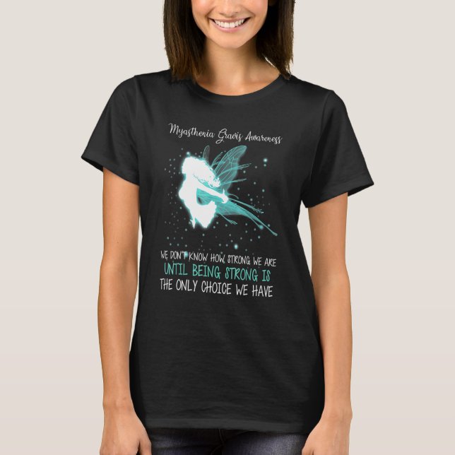 T-shirt Myasthenia Gravis Sensibilisation Nous ne savons p (Devant)
