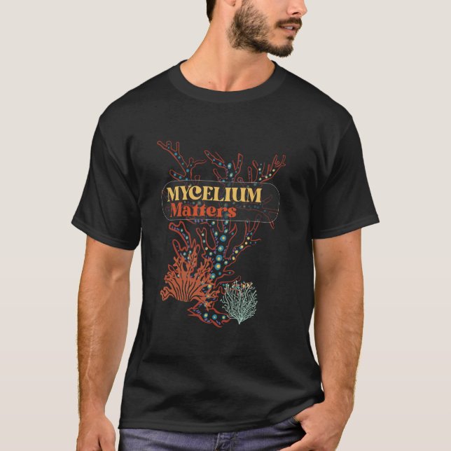 T-shirt Mycelium Matters recherche de champignons (Devant)