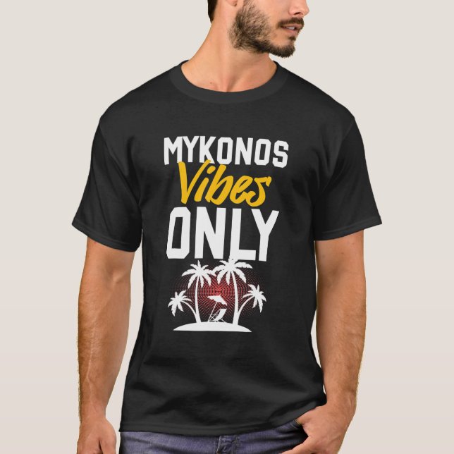 T-shirt Mykonos Vibes Party Vacation Quote (Devant)