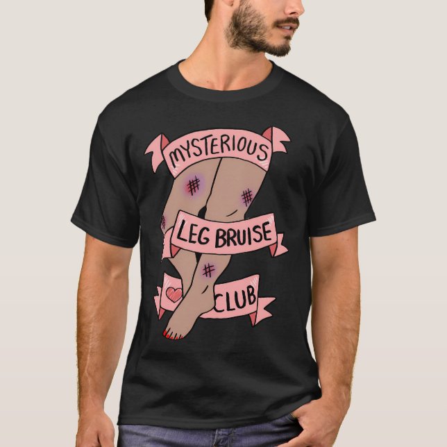 T-shirt Mysterious Leg Bruise Club (Devant)