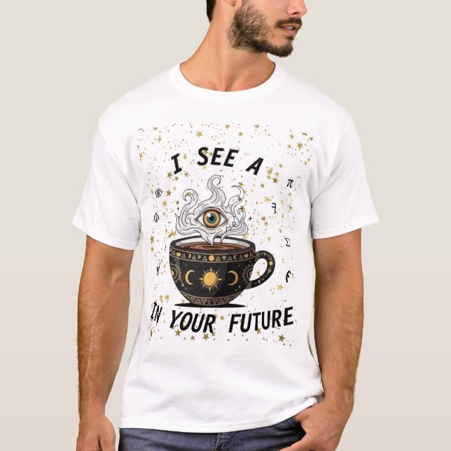 T-shirt Mystic Coffee Crystal Ball Tee – Latte Vibes Only (Devant)