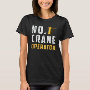 T-shirt N° 1 Ouvriers du chantier de construction de grue