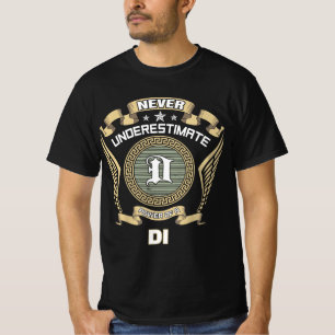 T-shirt N sous-estimez jamais le pouvoir d'un DI