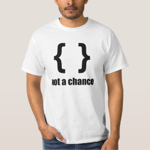 T-shirt N'a aucune chance - Chemise pour les programmeurs 