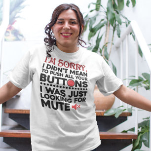 T-shirt N'a pas voulu pousser vos boutons de citation sarc