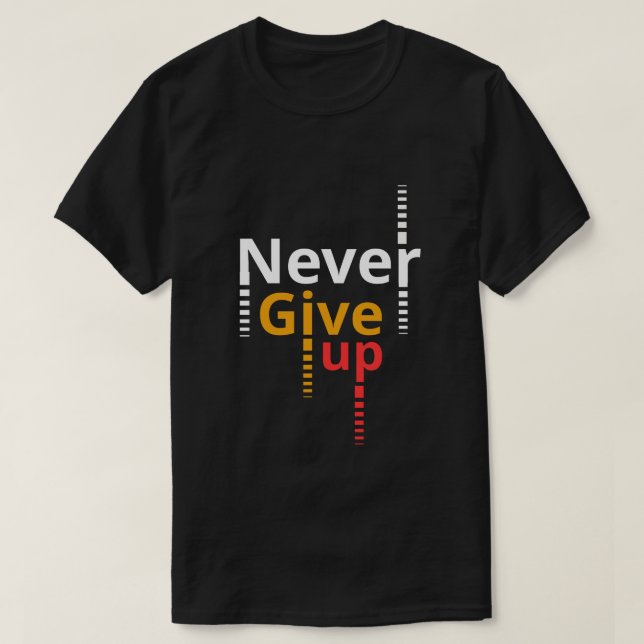T-shirt n'abandonne jamais (Design devant)