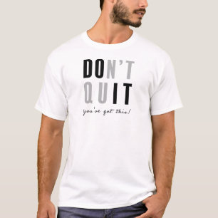 T-shirt N'abandonne pas Fais-le Typographie Motivation pou