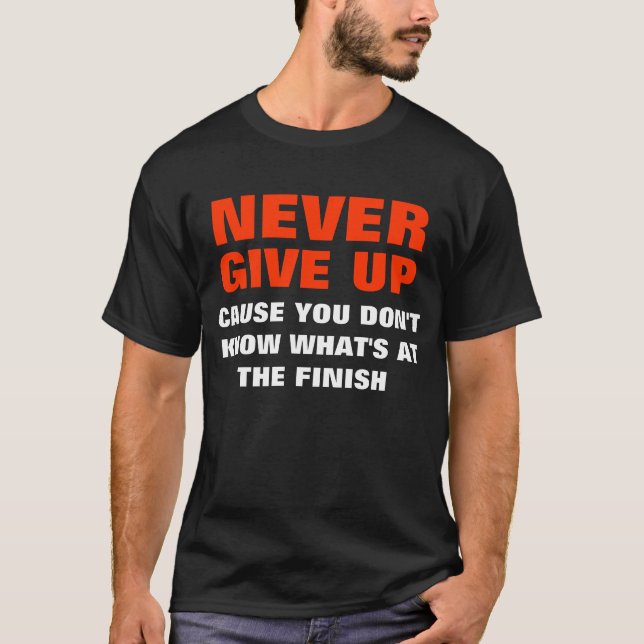T-shirt N'abandonnez jamais (Devant)