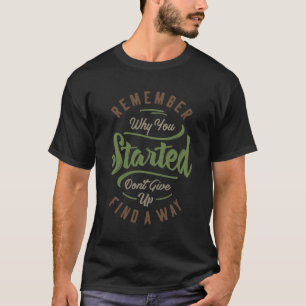 T-shirt N'abandonnez pas Trouvez un moyen - Motivation
