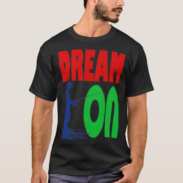 T-shirt N'abandonnez pas vos rêves sur (Devant)