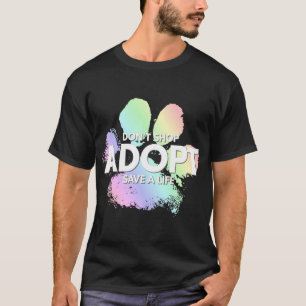 T-shirt N'achète pas, adopte. Chien, Chat, Secourir animal