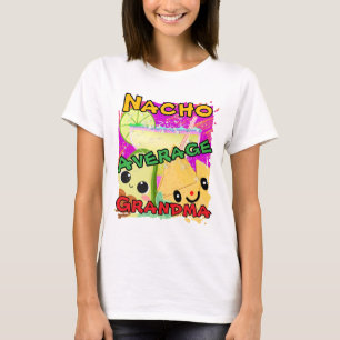 T-shirt Nacho Average Grandma Drôle