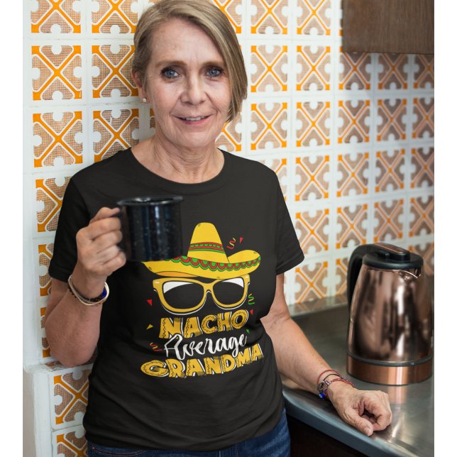 T-shirt Nacho Average Grandma Funny Grandma Average (Créateur téléchargé)