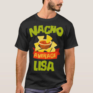 T-shirt NACHO AVERAGE LISA Funny Birthday Personalized Nam