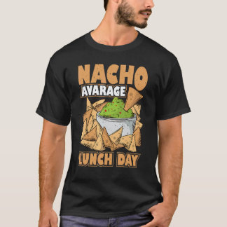 T-shirt Nacho Average Mexican Lunch Lady Back to School Ap