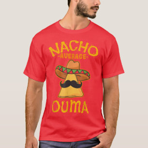 T-shirt Nacho Average Ouma Meican Cinco De Mayo Grandma Fi