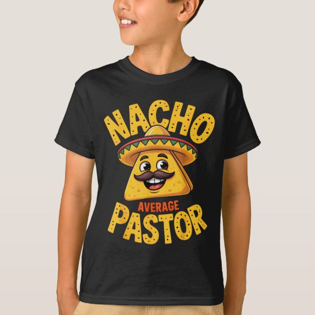 T-shirt Nacho Average Pastor Funny Christian  (Devant)