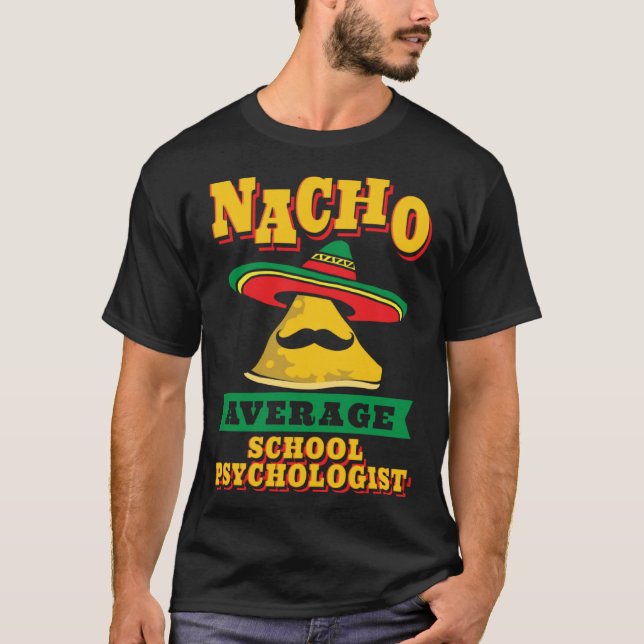 T-shirt Nacho Average School Psychologist Cinco De Mayo (Devant)