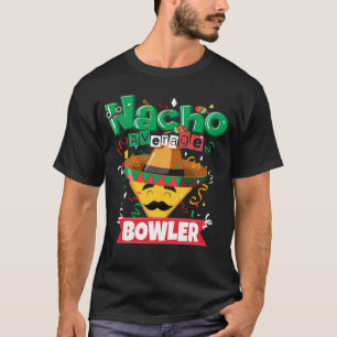 T-shirt Nacho Bowler Bowling Moyenne 5 Cinco De Mayo