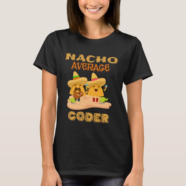 T-shirt Nacho Coder Ordinateur Codeur Moyen Geek Nerdy (Devant)