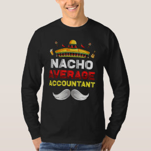 T-shirt Nacho Comptable Moyen Funny Cinco De Mayo Mexique